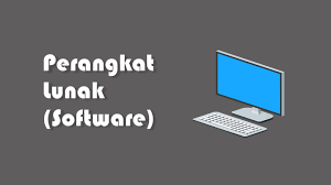 Pengertian Cara Kerja Sebuah Software